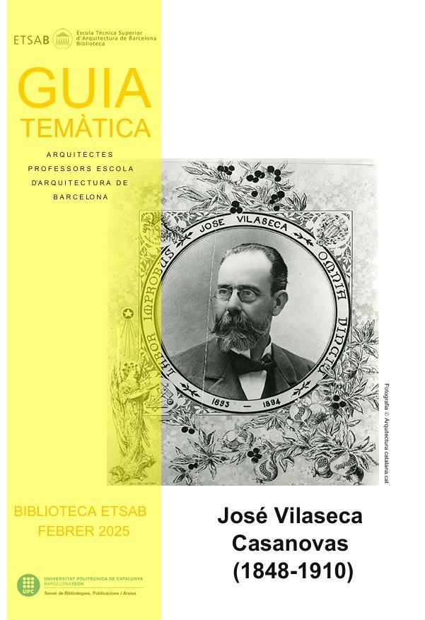 Guia temàtica Biblioteca ETSAB: José Vilaseca Casanovas (1848-1910)